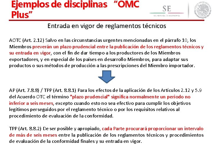Ejemplos de disciplinas “OMC Plus” 12 Entrada en vigor de reglamentos técnicos AOTC (Art.
