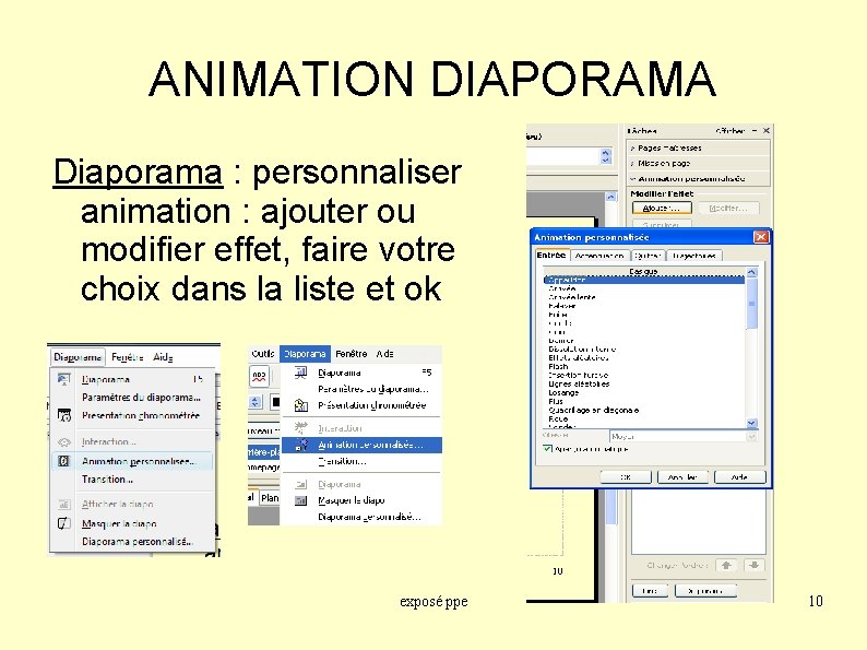 ANIMATION DIAPORAMA Diaporama : personnaliser animation : ajouter ou modifier effet, faire votre choix