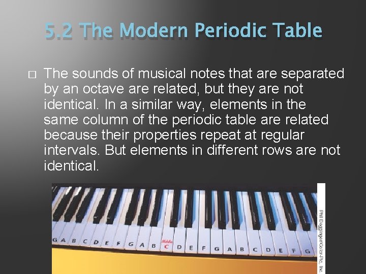 5. 2 The Modern Periodic Table � The sounds of musical notes that are