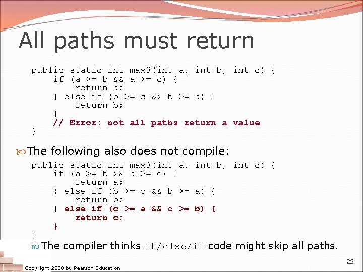 All paths must return public static int max 3(int a, int b, int c) All paths must return public static int max 3(int a, int b, int c)