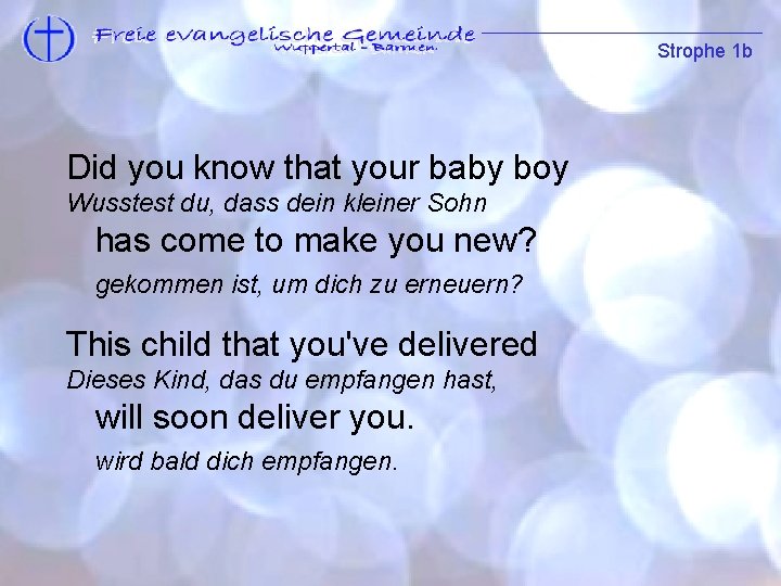 Strophe 1 b Refrain Did you know that your baby boy Wusstest du, dass