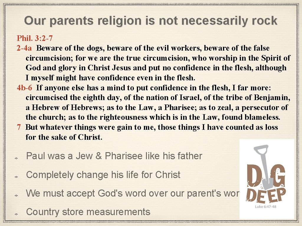 Our parents religion is not necessarily rock Phil. 3: 2 -7 2 -4 a