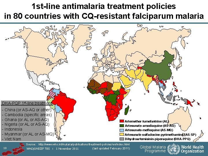 1 st-line antimalaria treatment policies in 80 countries with CQ-resistant falciparum malaria DHA-PQP 1