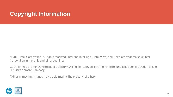 Copyright Information © 2018 Intel Corporation. All rights reserved. Intel, the Intel logo, Core,
