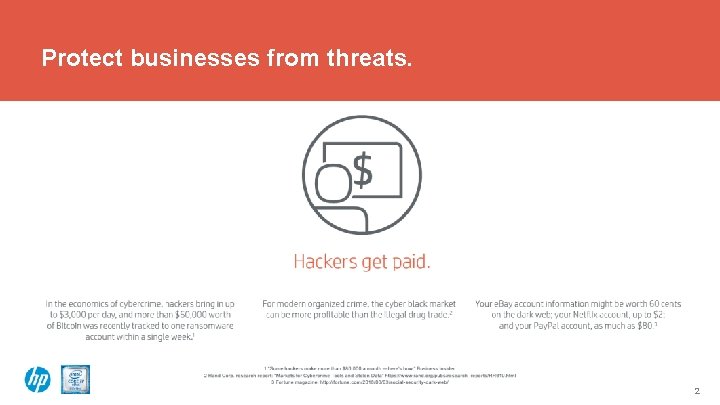 Protect businesses from threats. 2 