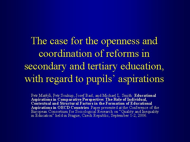 The case for the openness and coordination of reforms in secondary and tertiary education,