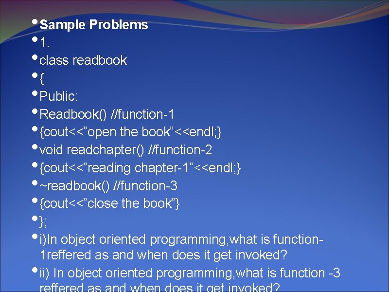  • Sample Problems • 1. • class readbook • { • Public: •