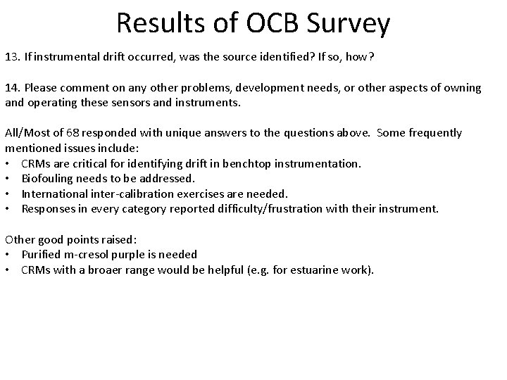 Results of OCB Survey 13. If instrumental drift occurred, was the source identified? If