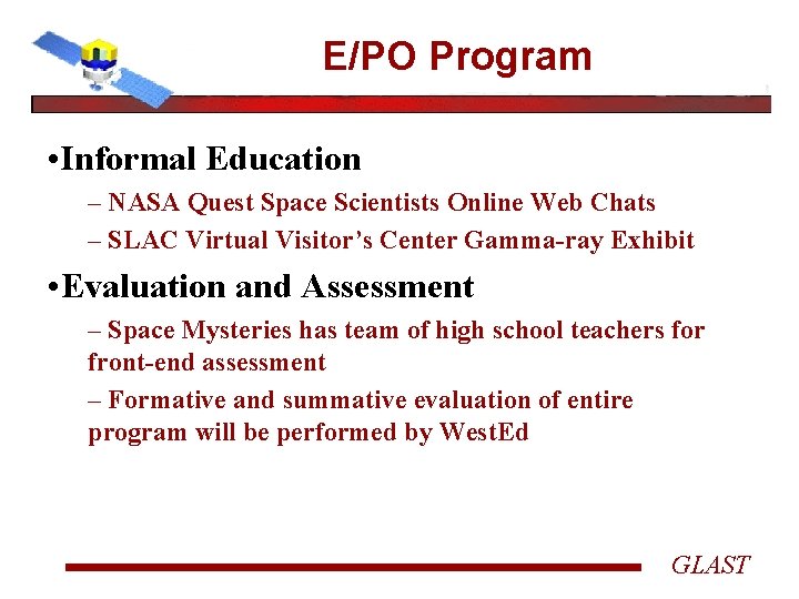 E/PO Program • Informal Education – NASA Quest Space Scientists Online Web Chats –