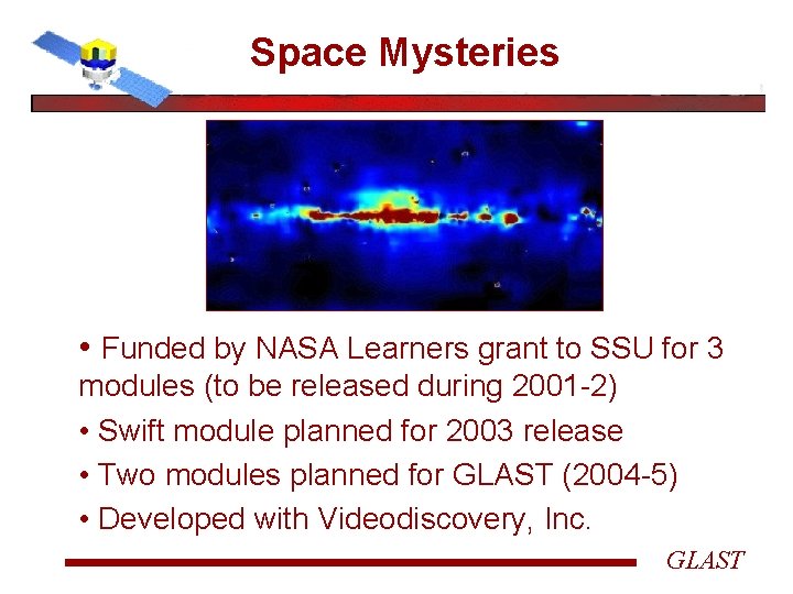 Space Mysteries • Funded by NASA Learners grant to SSU for 3 modules (to
