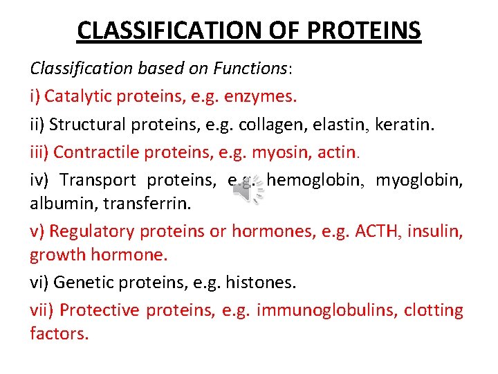 Protein metabolism CLASSIFICATION OF PROTEINS Classification based on