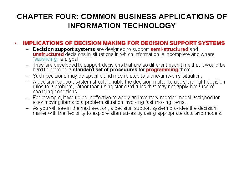 CHAPTER FOUR: COMMON BUSINESS APPLICATIONS OF INFORMATION TECHNOLOGY • IMPLICATIONS OF DECISION MAKING FOR