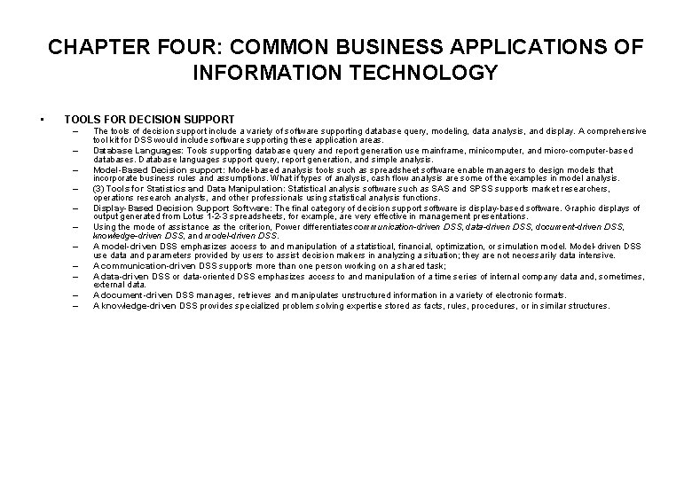 CHAPTER FOUR: COMMON BUSINESS APPLICATIONS OF INFORMATION TECHNOLOGY • TOOLS FOR DECISION SUPPORT –