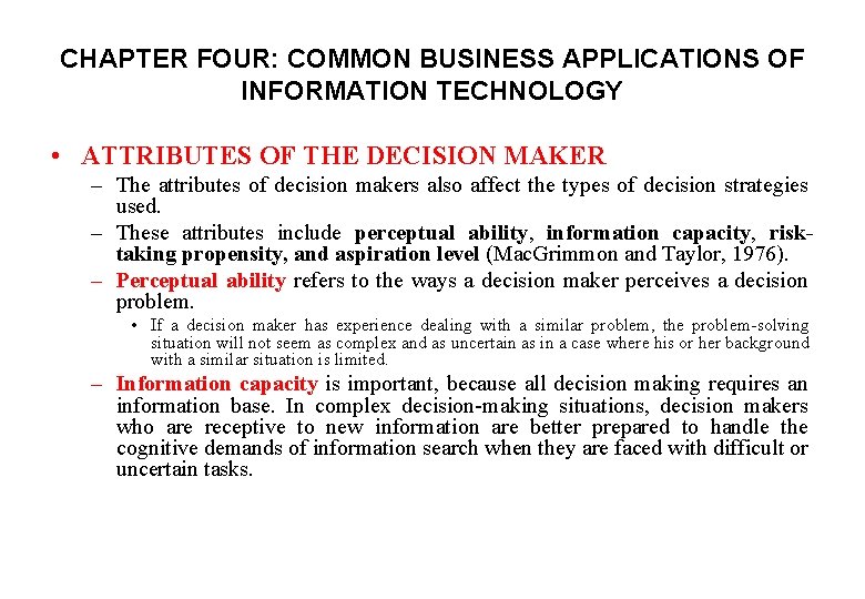 CHAPTER FOUR: COMMON BUSINESS APPLICATIONS OF INFORMATION TECHNOLOGY • ATTRIBUTES OF THE DECISION MAKER