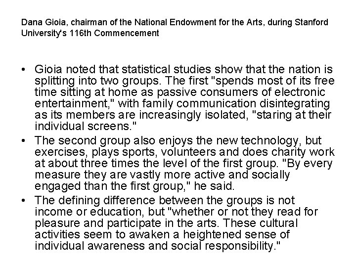 Dana Gioia, chairman of the National Endowment for the Arts, during Stanford University's 116