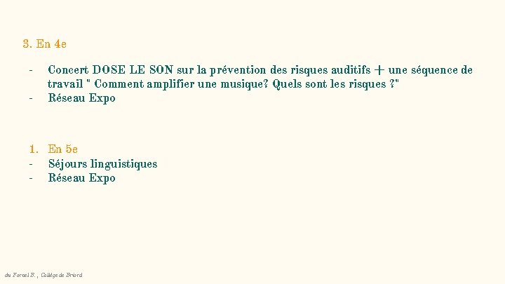 3. En 4 e - Concert DOSE LE SON sur la prévention des risques