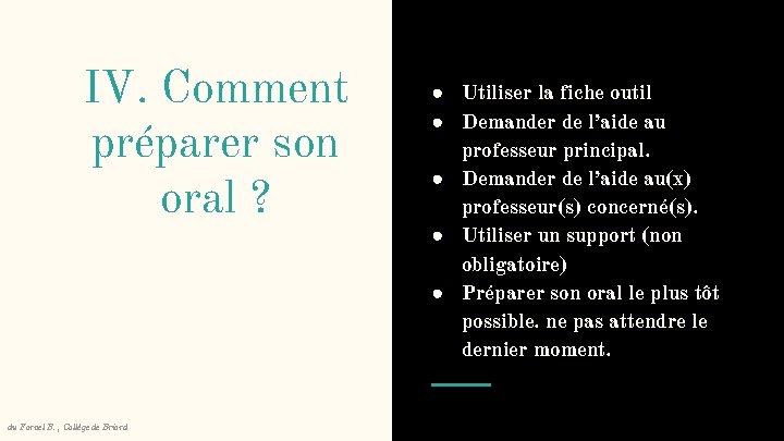 IV. Comment préparer son oral ? du Fornel B. , Collège de Briord ●