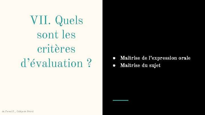 VII. Quels sont les critères d’évaluation ? du Fornel B. , Collège de Briord