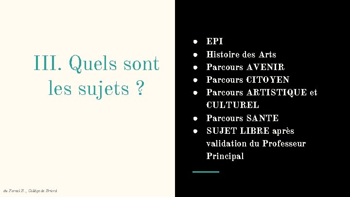 III. Quels sont les sujets ? du Fornel B. , Collège de Briord EPI