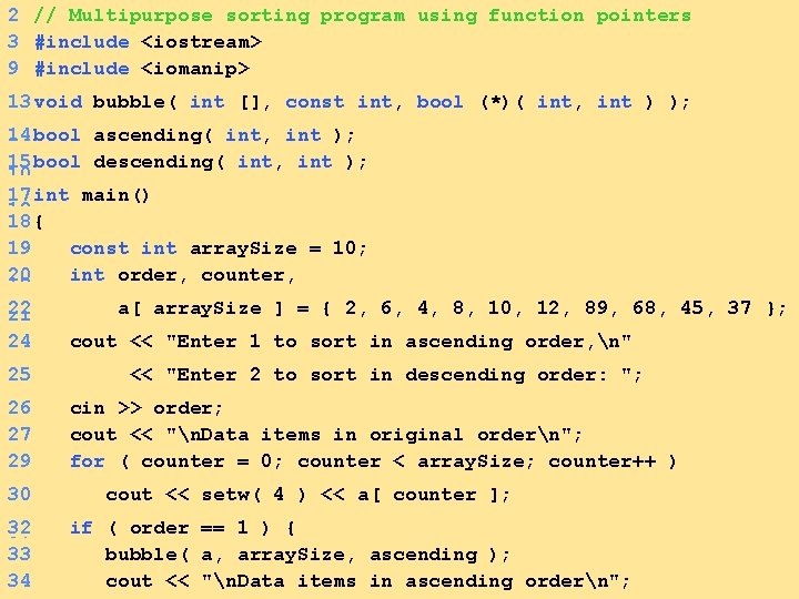1 // Multipurpose Fig. 5. 26: fig 05_26. cpp 2 sorting program using function