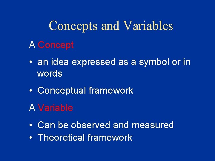 Concepts and Variables A Concept • an idea expressed as a symbol or in Concepts and Variables A Concept • an idea expressed as a symbol or in