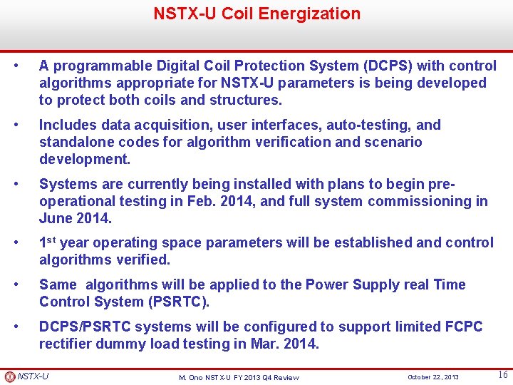 NSTX-U Coil Energization • A programmable Digital Coil Protection System (DCPS) with control algorithms