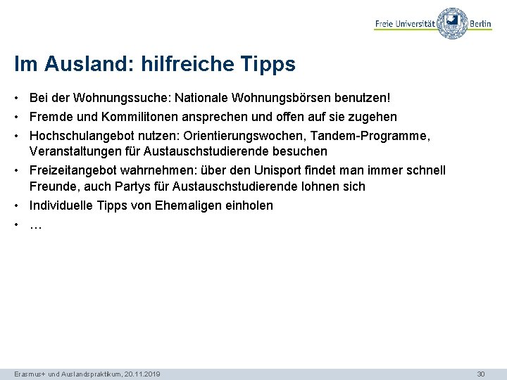 Im Ausland: hilfreiche Tipps • Bei der Wohnungssuche: Nationale Wohnungsbörsen benutzen! • Fremde und
