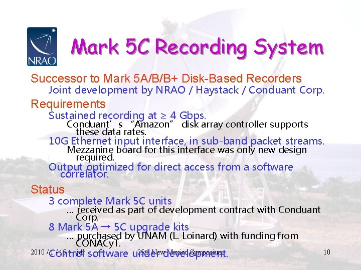 Mark 5 C Recording System Successor to Mark 5 A/B/B+ Disk-Based Recorders Joint development