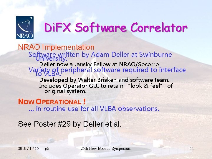 Di. FX Software Correlator NRAO Implementation Software written by Adam Deller at Swinburne University.