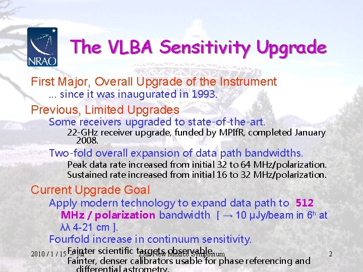 The VLBA Sensitivity Upgrade First Major, Overall Upgrade of the Instrument … since it