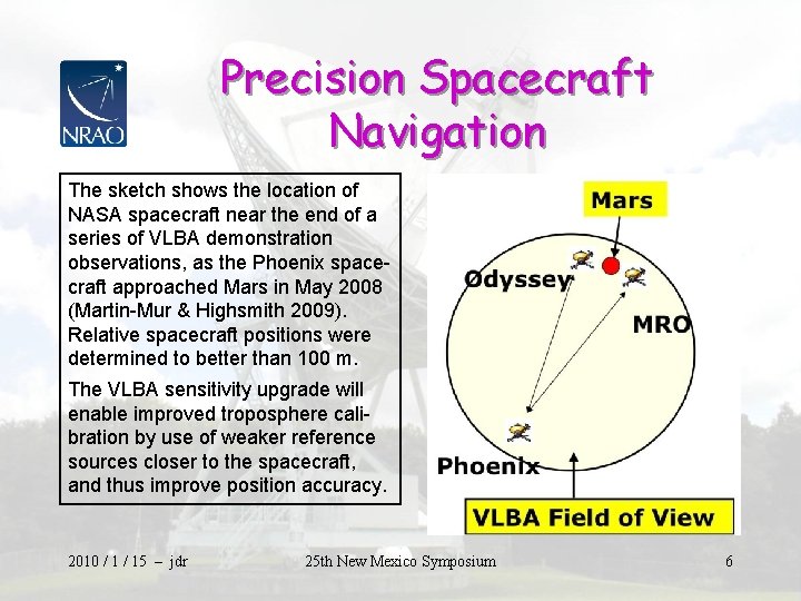 Precision Spacecraft Navigation The sketch shows the location of NASA spacecraft near the end