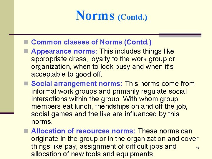 Norms (Contd. ) n Common classes of Norms (Contd. ) n Appearance norms: This