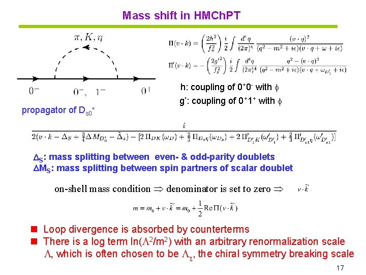 Mass shift in HMCh. PT propagator of Ds 0* h: coupling of 0+0 -