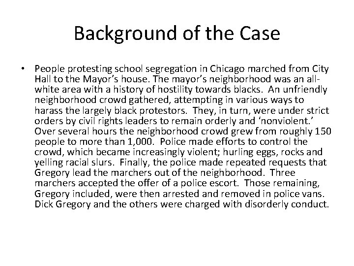 Background of the Case • People protesting school segregation in Chicago marched from City