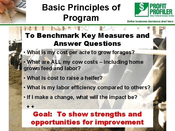Basic Principles of Program Better business decisions start here To Benchmark Key Measures and