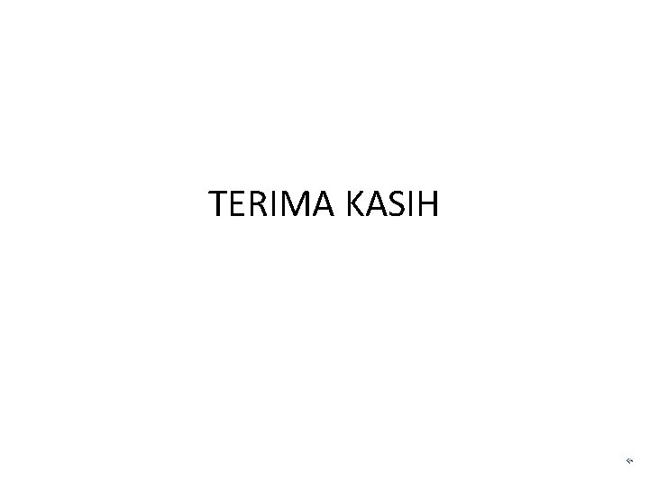 TERIMA KASIH 