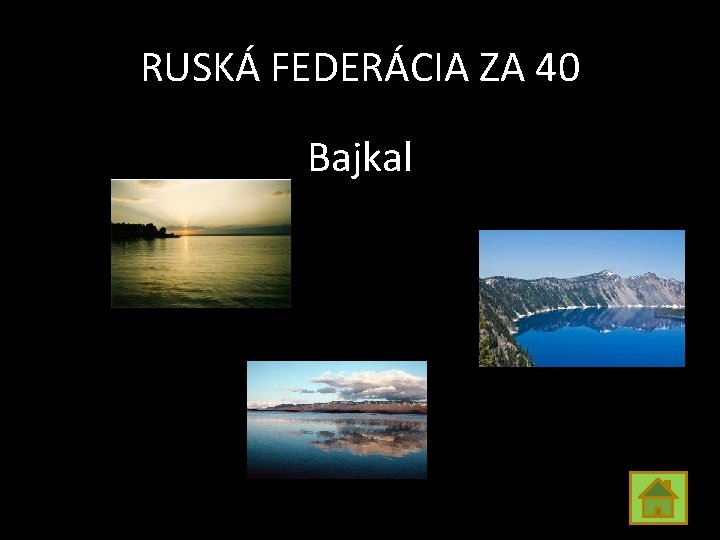 RUSKÁ FEDERÁCIA ZA 40 Bajkal 