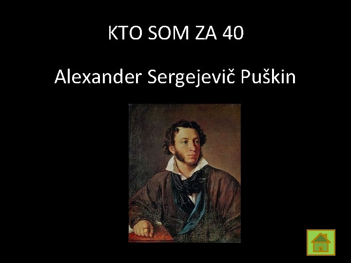 KTO SOM ZA 40 Alexander Sergejevič Puškin 