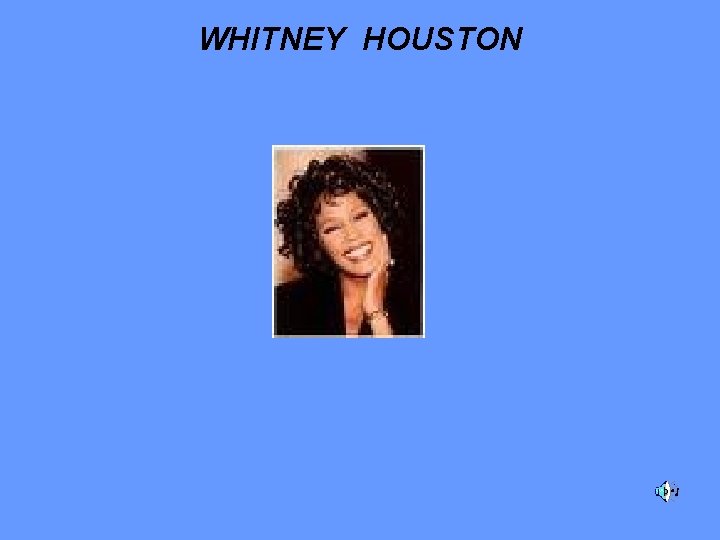 WHITNEY HOUSTON 