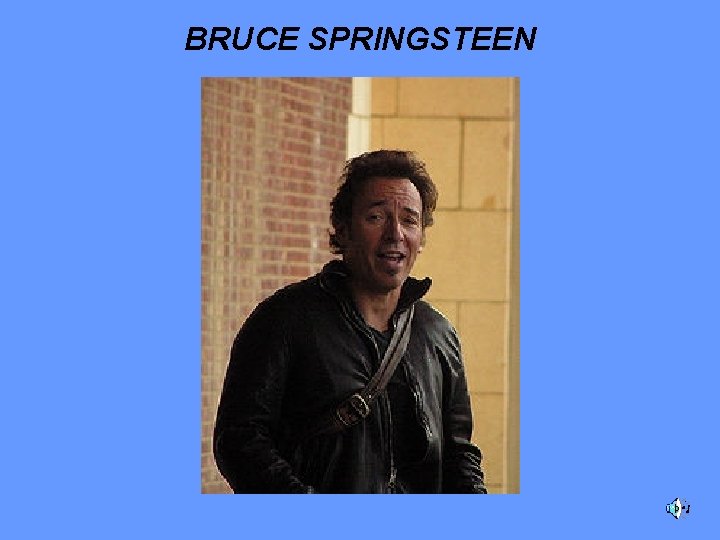 BRUCE SPRINGSTEEN 