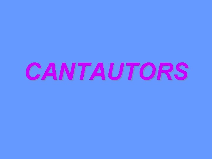 CANTAUTORS 
