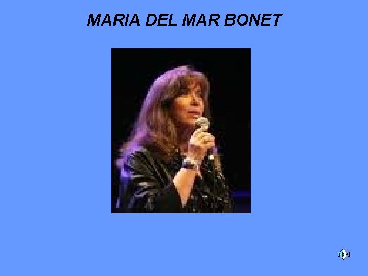 MARIA DEL MAR BONET 
