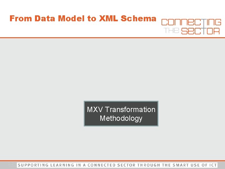 From Data Model to XML Schema MXV Transformation Methodology 