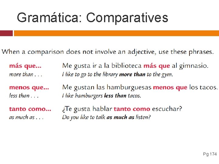 Gramática: Comparatives Pg 174 