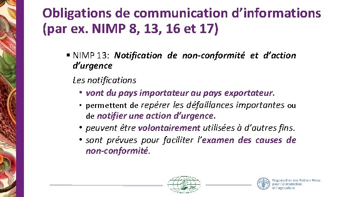 Obligations de communication d’informations (par ex. NIMP 8, 13, 16 et 17) § NIMP