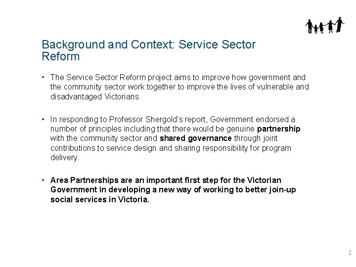 Background and Context: Service Sector Reform • The Service Sector Reform project aims to