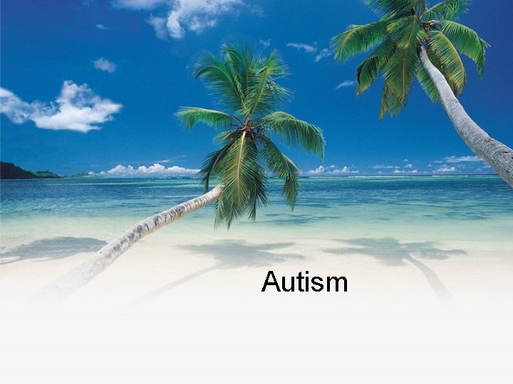 Autism 