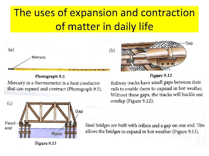 The uses of expansion and contraction of matter in daily life 