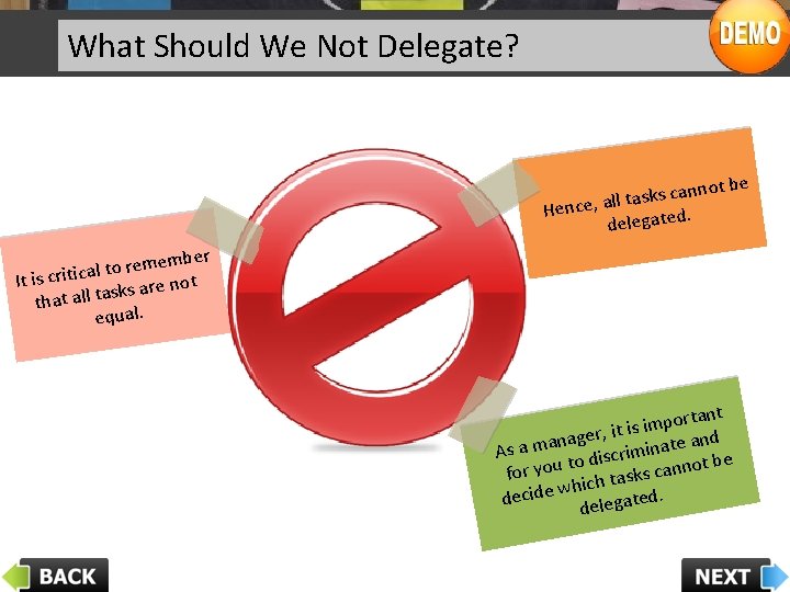 What Should We Not Delegate? not be n a c s k s a