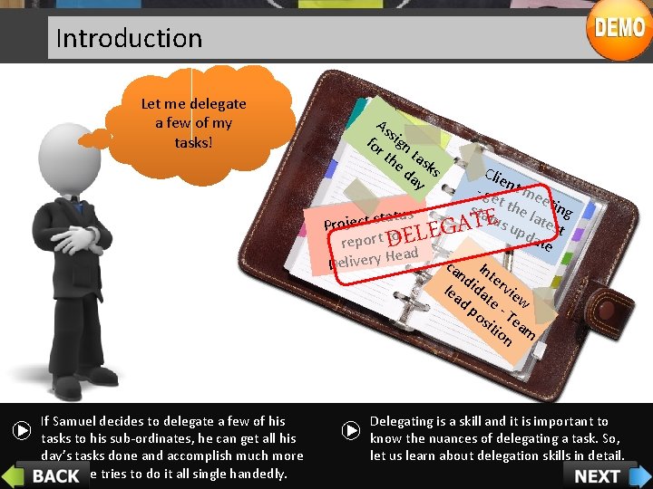Introduction Let me delegate a few of my tasks! As fo sign r t